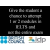 IELTS give a chance to reappear in low score module instead retaking entire test